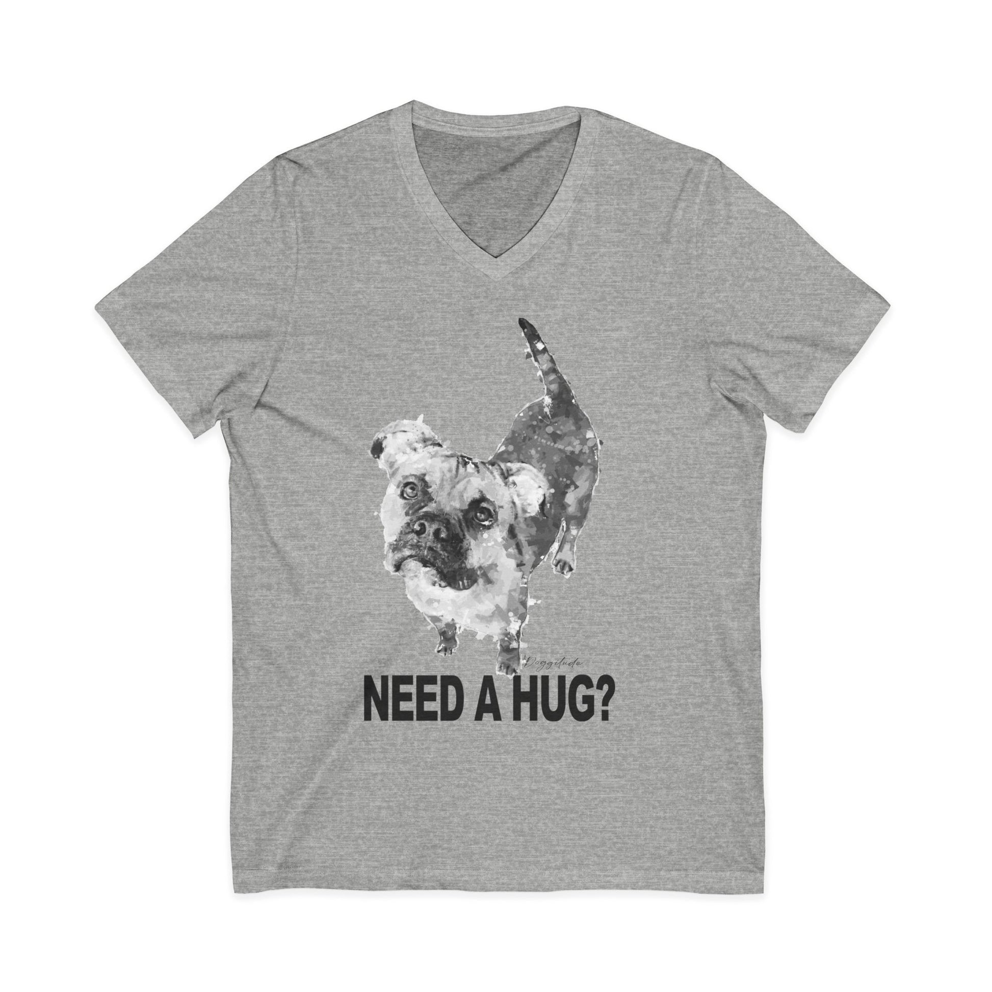 Dog Lover V-Neck Tee – Cute “Need a Hug?” Animal Shirt Gift