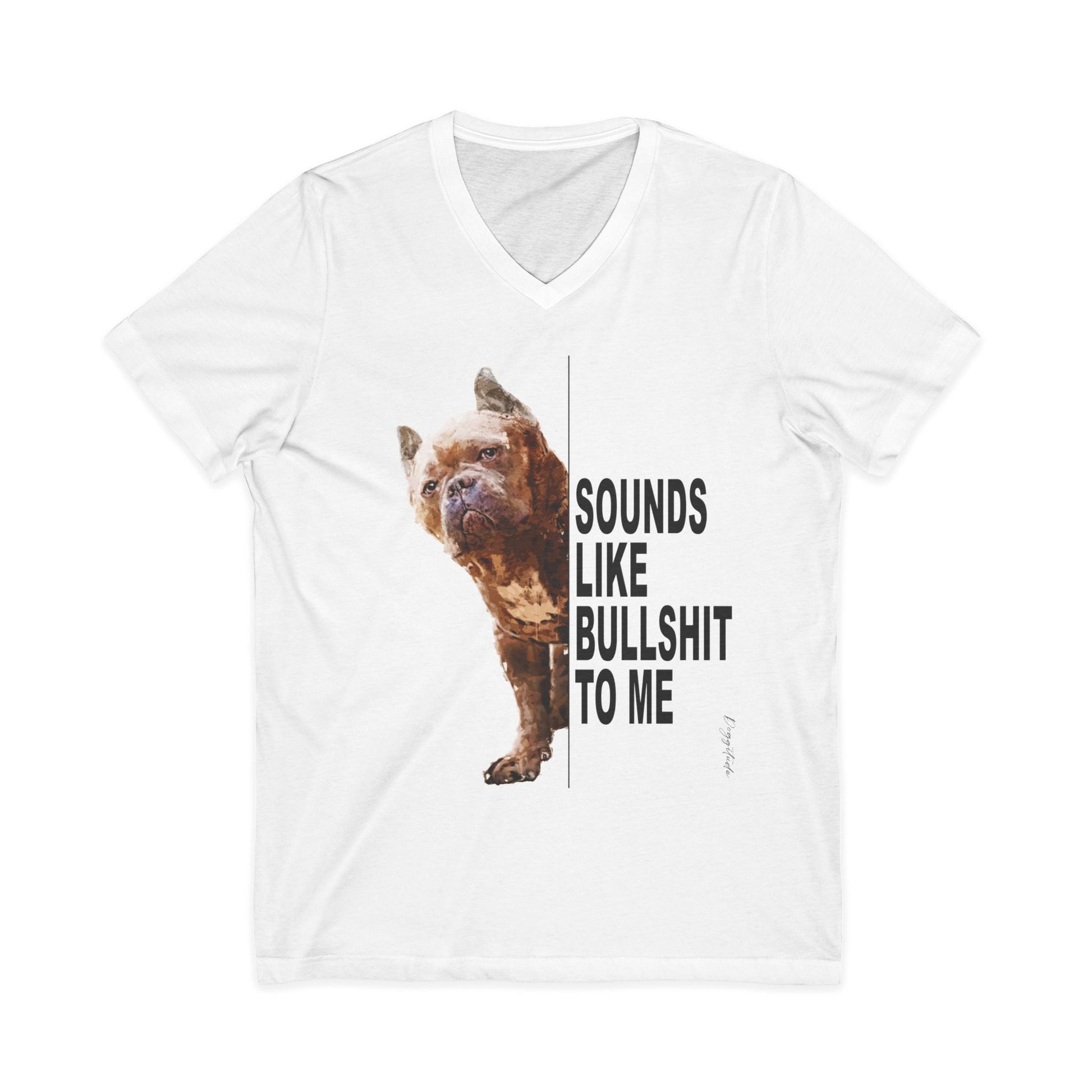 Funny Dog Quote V-Neck Tee – Quirky Pet Lover Gift & Casual Humor Shirt