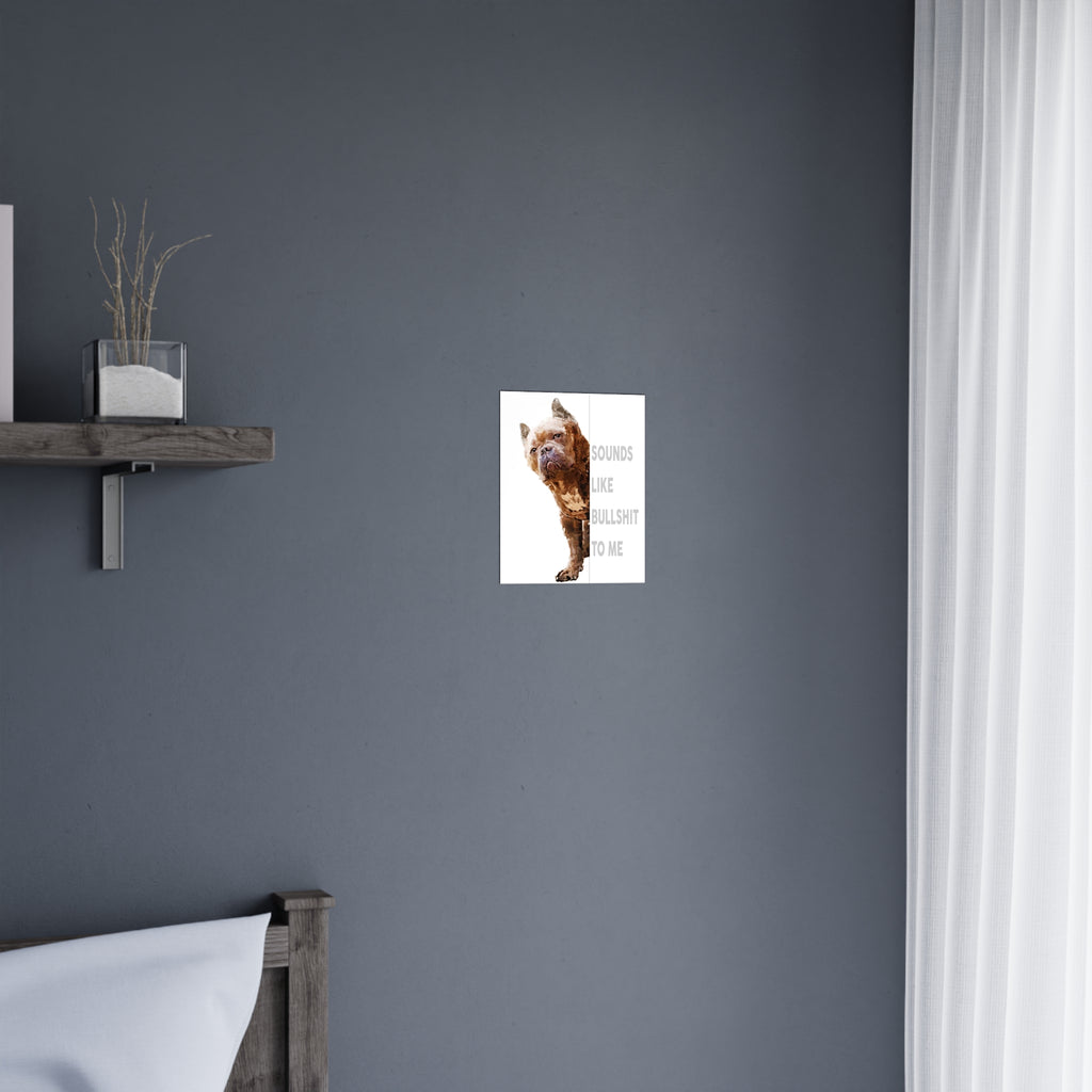 Funny Dog Wall Art – Matte Poster Gift for Pet & Animal Lovers