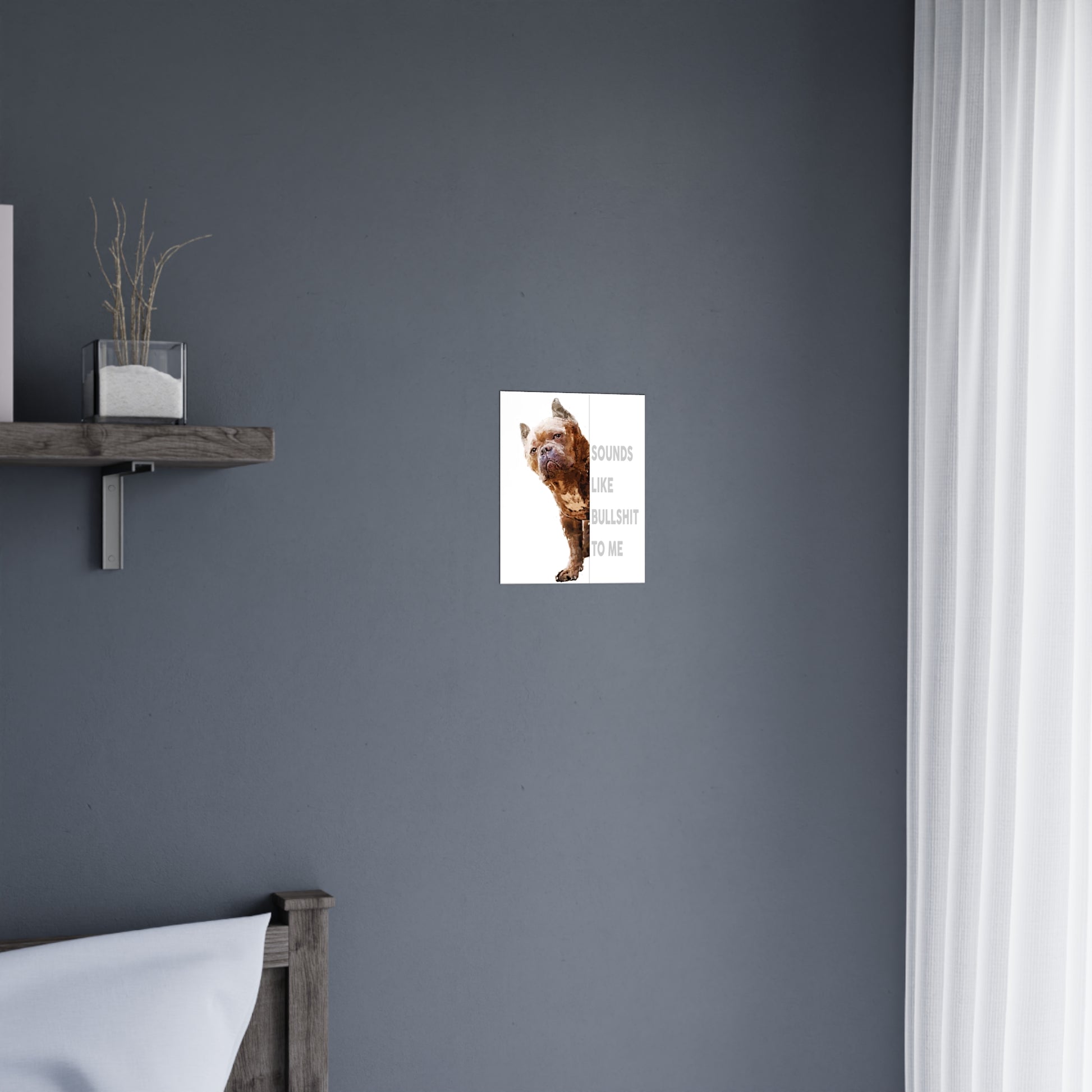 Funny Dog Wall Art – Matte Poster Gift for Pet & Animal Lovers