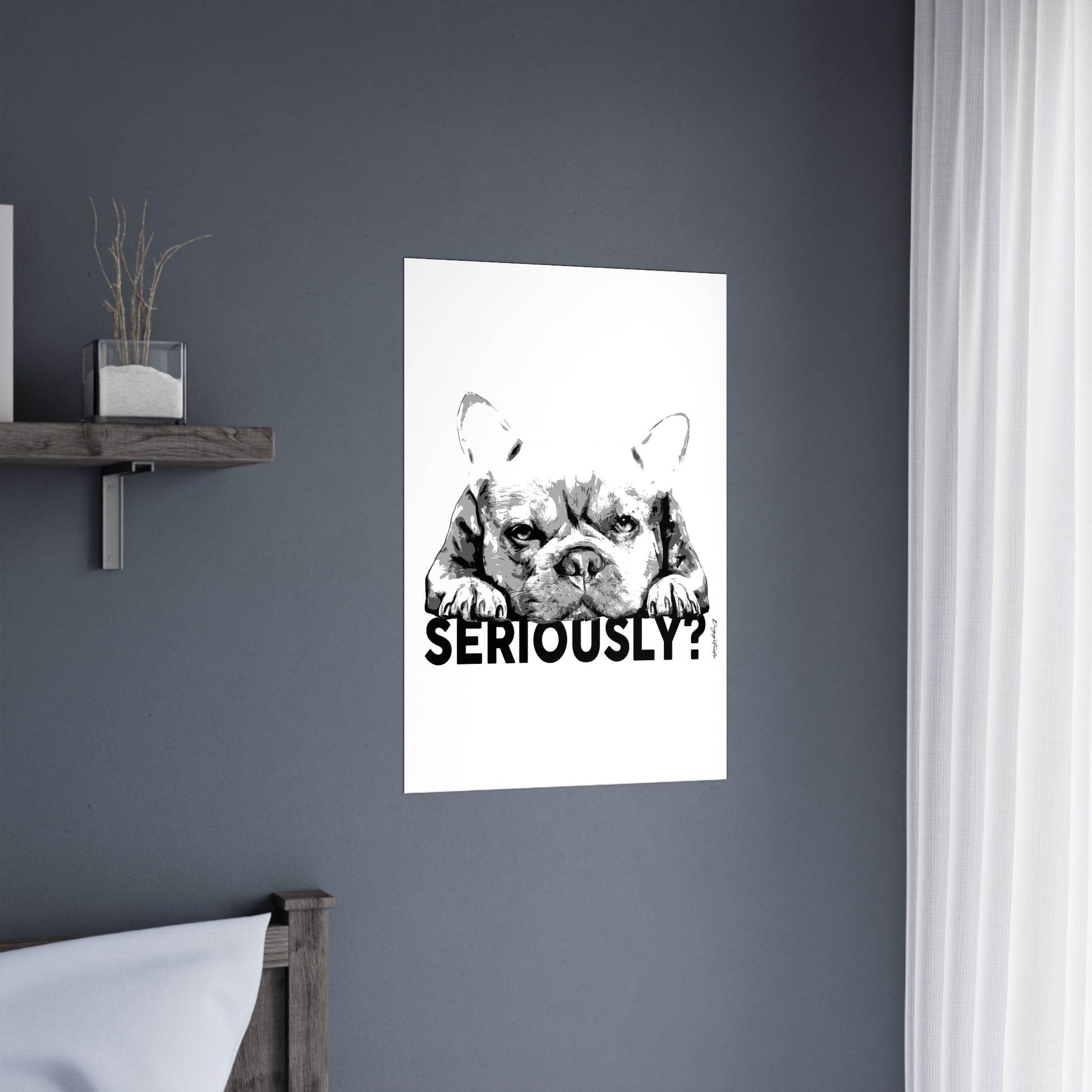 Funny Dog Wall Art – Quirky Matte Poster for Pet Owners