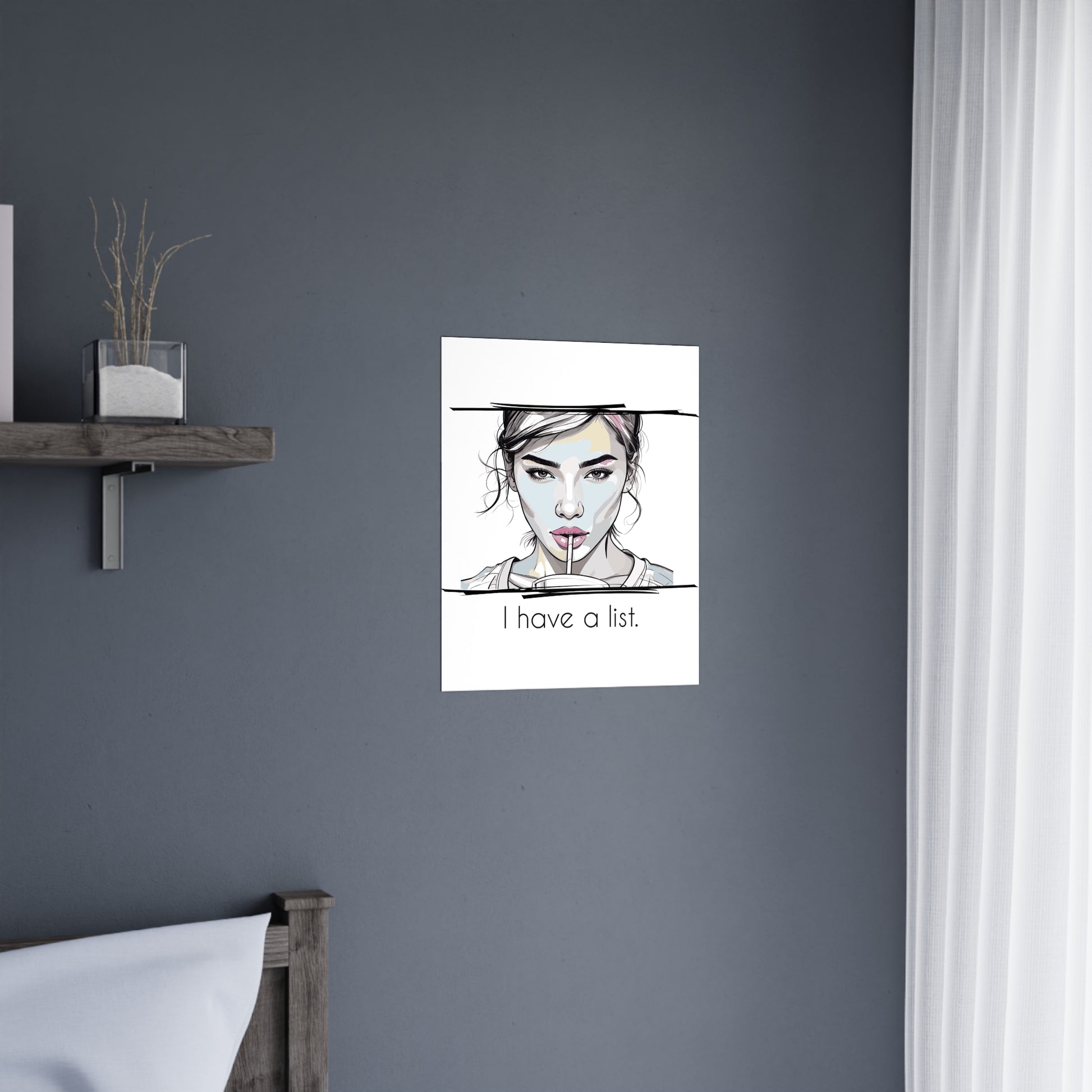 “I Have a List” Motivational Poster – Chic Wall Art & Gift for Her